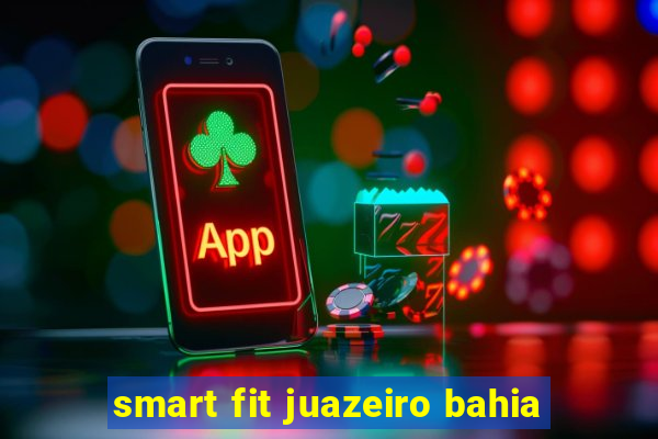 smart fit juazeiro bahia